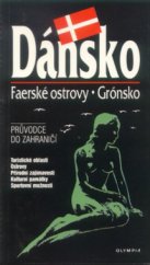 kniha Dánsko, Faerské ostrovy, Grónsko průvodce do zahraničí, Olympia 1997