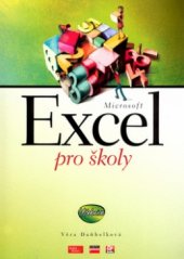 kniha Microsoft Excel pro školy [učebnice], CP Books 2005
