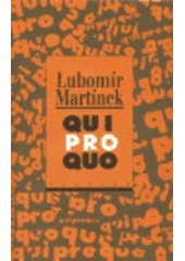 kniha Quiproquo, Prostor 1998