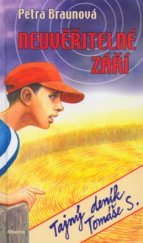 kniha Neuvěřitelné září tajný deník Tomáše S., Albatros 2004