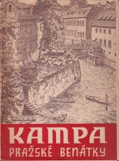 kniha Kampa, pražské Benátky Jeden z nejmalebnějších koutů staré Prahy slovem i obrazem, Jan Naňka 1948