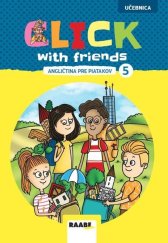 kniha Click with friends 5 Angličtina pre piatok, Raabe 2025