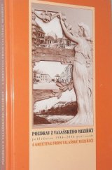 kniha Pozdrav z Valašského Meziříčí pohlednice 1986-2006 = A greeting from Valašské Meziříčí : postcards, Valašské Athény 2007