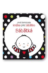 kniha Prvá čiernobiela knižka pre bábätko Bábätká, Svojtka 2019