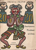 kniha Smetanova Prodaná nevěsta Vznik a osudy díla, Lid. dem. 1962