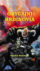 kniha Obyčajní hrdinovia, Vydavateľstvo Hydra 2021