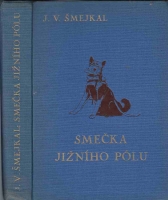 kniha Smečka jižního pólu román z antarktiku, Alois Neubert 1931