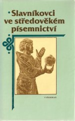 kniha Slavníkovci ve středověkém písemnictví, Vyšehrad 1987