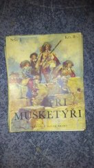 kniha Tři mušketýři Díl první, František Novák 1947