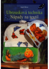 kniha Ubrousková technika nápady na textil, CFA+H 2001