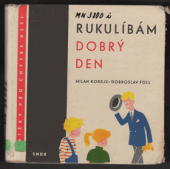 kniha Rukulíbám - dobrý den, SNDK 1959