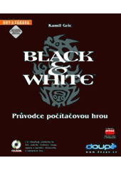 kniha Black & White průvodce počítačovou hrou, CPress 2001