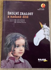 kniha Školní zralost a nadané dítě, Dr. Josef Raabe s.r.o. 2020