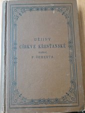 kniha Dějiny církve křesťanské se zvláštním zřetelem na církev česko-moravskou, Spol. Komenského 1888