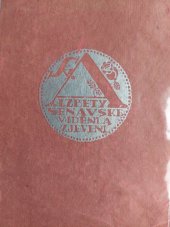 kniha Knihy vidění a zjevení svaté Alžběty Šenavské, kteréžto jsou: Tři knihy vidění. Kniha cest Božích. Kniha zjevení o svatém vojště panen kolínských.Listy téže sv. Alžběty a List opata Eckeberta příbuzným o smrti její, A.L. Stříž 1913