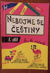 kniha Nebojme se češtiny. Díl 1, - Cvičebnice pro žáky 5. - 6. ročníku základní školy, Votobia 1993