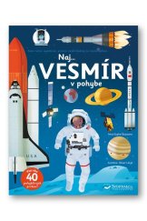 kniha Naj... Vesmír v pohybe Viac ako 40 pohyblivých prvkov!, Svojtka 2020