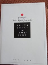 kniha Krutá kniha aforismů s lehkými úvahami o těžkém životě, Mladá fronta 1995