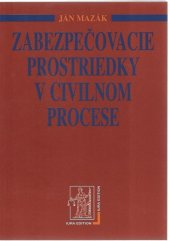 kniha Zabezpečovacie prostriedky v civilnom procese, Iura Edition 2025