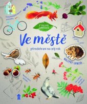 kniha Ve městě Přírodohraní na celý rok V souladu s přírodou, nálepky uvnitř, Pikola 2023