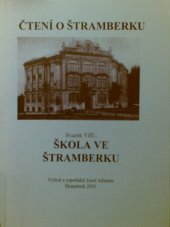 kniha Čtení o Štramberku Svazek VIII, - Škola ve Štramberku, Josef Adamec 2001
