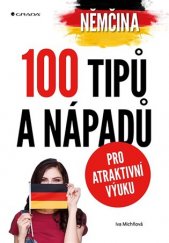 kniha Němčina 100 tipů a nápadů pro atraktivní výuku, Grada 2019