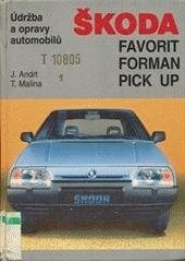 kniha Údržba a opravy automobilů Škoda Favorit, Forman, Pick up, T. Malina 1995
