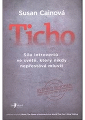 kniha Ticho síla introvertů ve světě, který nikdy nepřestává mluvit, Jan Melvil 2012