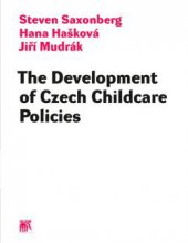 kniha The Development of Czech Childcare Policies, Sociologické nakladatelství (SLON) 2013