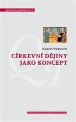 kniha Církevní dějiny jako koncept, Centrum pro studium demokracie a kultury 2021