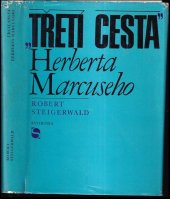 kniha Třetí cesta Herberta Marcuseho, Svoboda 1971