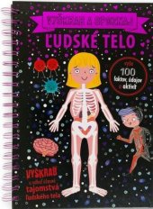 kniha Vyškrab a spoznaj Ľudské telo, Svojtka 2023