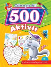 kniha Zábava pre deti 500 aktivít Kocúrik Kniha nekonečných aktivít!, Foni book 2025