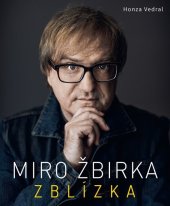kniha Miro Žbirka Zblízka, Slovart 2016