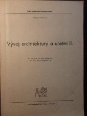 kniha Vývoj architektury a umění [díl] 2 určeno pro studenty fak. architektury., ČVUT 1982