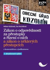 kniha Zákon o odpovědnosti za přestupky a řízení o nich A zákon o některých přestupcích s komentářem a judikaturou, Leges 2019