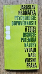 kniha Psychologie odpovědnosti pokus o analýzu osobnostních determinant odpovědného a neodpovědného chování, Naše vojsko 1970
