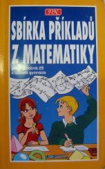 kniha Sbírka příkladů z matematiky Pro žáky 5. - 9. tříd ZŠ, studenty víceletých gymnázií a třídy s rozšířenou výukou matematiky, Fin 1993