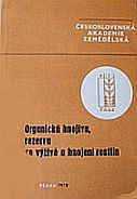 kniha Organická hnojiva, rezerva ve výživě a hnojení rostlin Sborník z věd. semináře ČSAZ, který se konal 17. února 1977 v Praze, s.n. 1978