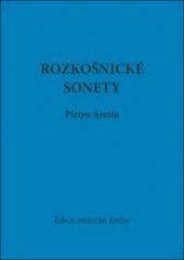 kniha Rozkošnické sonety božského Pietra Aretina, OFTIS 2010