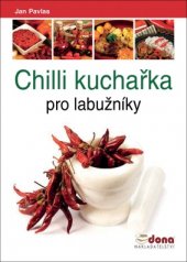 kniha Chilli kuchařka pro labužníky, Dona 2015