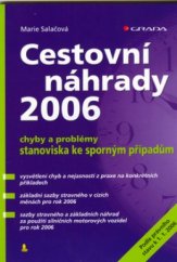 kniha Cestovní náhrady 2006 chyby a problémy : stanoviska ke sporným případům, Grada 2006