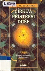 kniha Církev: přístřeší duše situace a perspektivy, Portál 1997