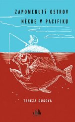 kniha Zapomenutý ostrov někde v Pacifiku, Cosmopolis 2021