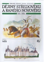 kniha Dějiny středověku a raného novověku. 3. díl, - Raný novověk, Albra 2005