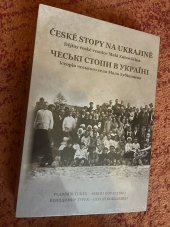 kniha České stopy na Ukrajině  Dějiny české vesnice Malá Zubovščina, Praha: Ministerstvo vnitra České republiky 2018