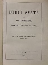 kniha Biblí svatá aneb všecka Písma svatá Starého i Nového zákona Podle posledního vydání kralického z roku 1613, Biblická společnost 1941