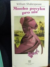kniha William Shakespeare, Mnoho povyku pro nic komedie o dvou částech, Národní divadlo v Praze 1999