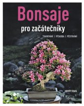 kniha Bonsaje pro začátečníky, Euromedia 2019