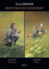 kniha Proti proudu Velké řeky, Nakladatelství Josef Vybíral 2025